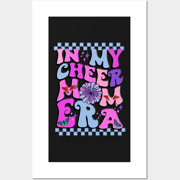 In My Cheer Mom Era Cheerleading Football Mom Women Life Wall Art by masterpiecesai